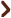 >
